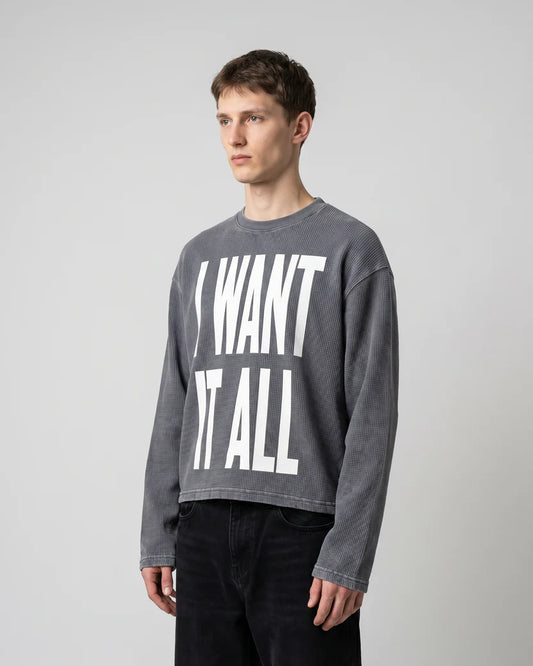 Want It All Wash WAFFLE TEE