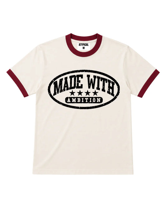 Made With Ambition Ringer TEE